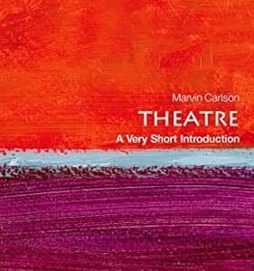 Theatre: A Very Short Introduction (Very Short Introductions)