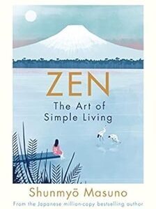 Zen: The Art Of Simple Living
