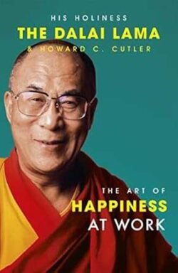 Art Of Happiness At Work