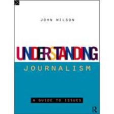 Understanding Journalism