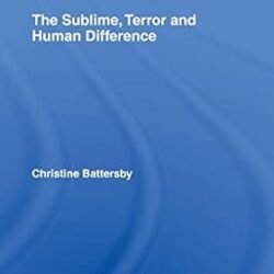 The Sublime Terror And Human Difference