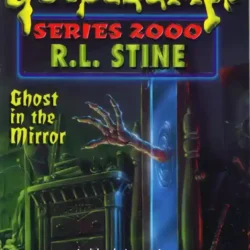 Goosebumps Series 2000 #25 Ghost In The Mirror