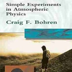 Clouds In A Glass Of Beer: Simple Experiments In Atmospheric Physics