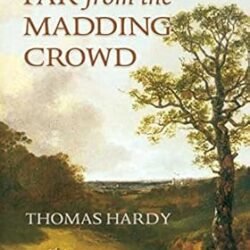 Far from the Madding Crowd (Thrift Editions)