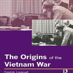 The Origins Of The Vietnam War