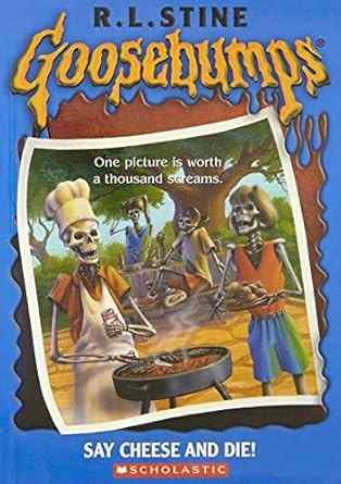Goosebumps #04 Say Cheese & Die
