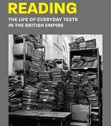 Required Reading:Â The Life of Everyday Texts in the British Empire