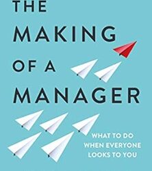 The Making Of A Manager