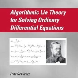 Algorithmic Lie Theory For Solving Ordinary Differential Equations