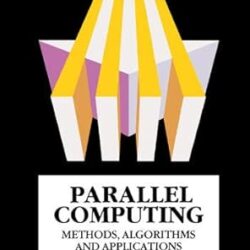 Parallel Computing Methods Algorithms And Applications