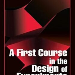 A First Course In The Design Of Experiments