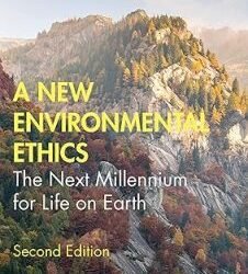 A New Environmental Ethics
