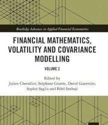 Financial Mathematics Volatility And Covariance Modelling Volume 2