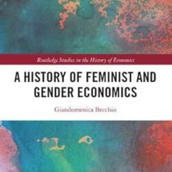 A History Of Feminist And Gender Economics