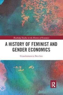 A History Of Feminist And Gender Economics