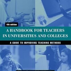 A Handbook For Teachers In Universities And Colleges