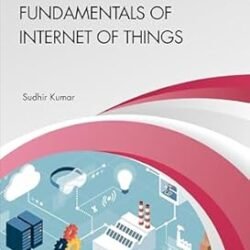 Fundamentals Of Internet Of Things