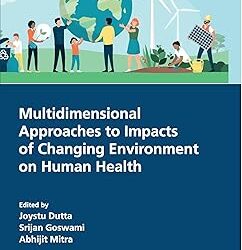 Multidimensional Approaches To Impacts Of Changing Environment On Human Health