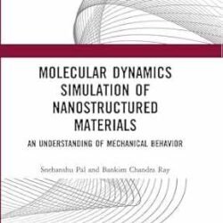 Molecular Dynamics Simulation Of Nanostructured Materials