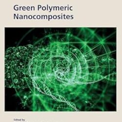 Green Polymeric Nanocomposites