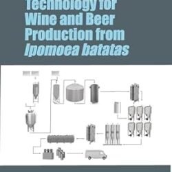 Technoilogy For Wine And Beer Production From Ipomoea Batatas