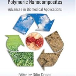 Biodegradable Polymeric Nanocomposites: Advances In Biomedical Applications