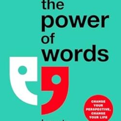 The Power of Words