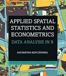 Applied Spatial Statistics And Econometrics : Data Analysis In R