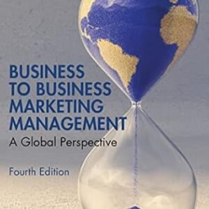 Business To Business Marketing Management: A Global Perspective