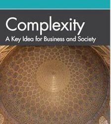Complexity: A Key Idea For Business And Society