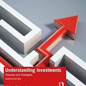 Understanding Investments: Theories And Strategies