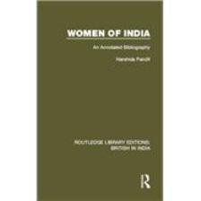 Women Of India: An Annotated Bibliography