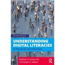 Understanding Digital Literacies : A Practical Introduction