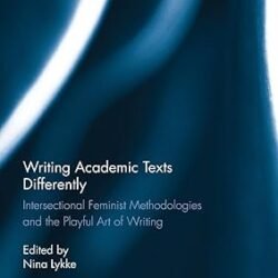 Writing Academic Texts Differently