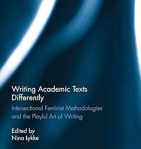 Writing Academic Texts Differently