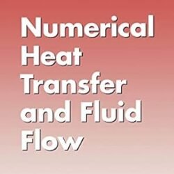 Numerical Heat Transfer And Fluid Flow
