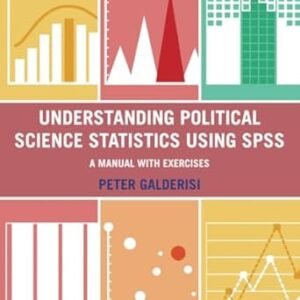 Understanding Political Science Statistics Using Spss