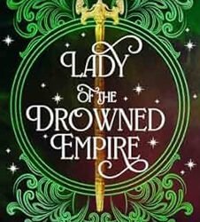 Lady of the Drowned Empire