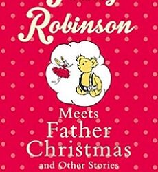 Teddy Robinson Meets Father Christmas And Other Stories