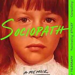 Sociopath: A Memoir