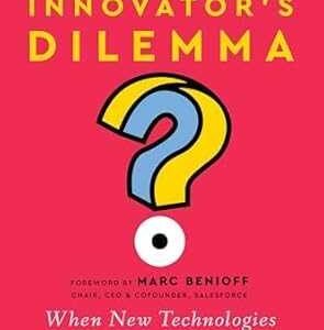 The Innovators Dilemma