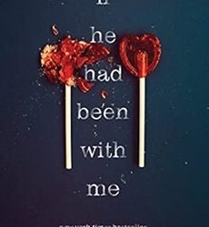 If He Had Been With Me