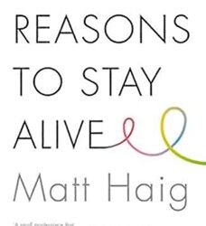 Reasons To Stay Alive