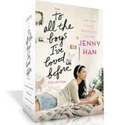 To All The Boys Ive Loved Before Trilogy
