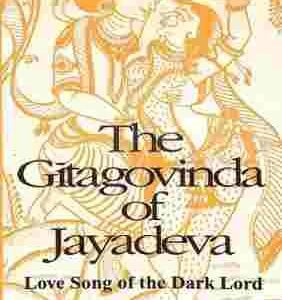 The Gitagovinda Of Jayadeva (Love Songs Of The Dark Lord)