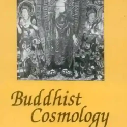 Buddhist Cosmology ( Science And Theology In The Images Of Motion And Light)