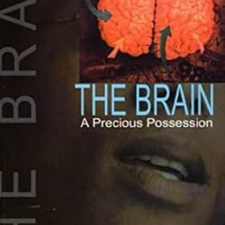 The Brain : A Precious Possession