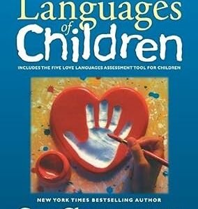 The Five Love Languages Of Children
