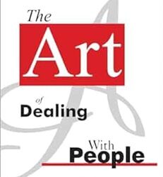 The Art Of Dealing With People
