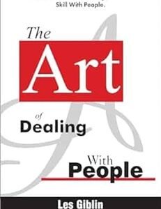The Art Of Dealing With People